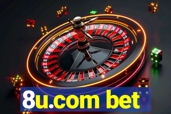 8u.com bet